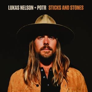 Lukas Nelson & Promise Of The Real - Sticks and Stones (Vinyl LP)