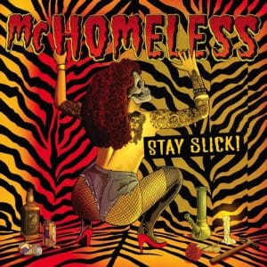 Mc Homeless - Stay Slick (Vinyl LP)