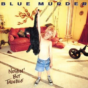 Blue Murder - Nothin' But Trouble (Vinyl 2xLP, "Blue With Black Cat Swirl" Color)