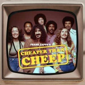 Cheaper Than Cheep - Frank Zappa (Vinyl 3xLP, 180g, Blu-ray, 2 CDs)