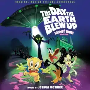 Joshua Moshier - Day The Earth Blew Up The: A Looney Tunes Movie (Vinyl LP)