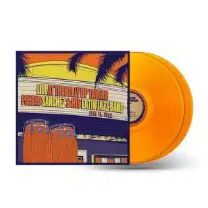 Poncho Sanchez & His Latin Jazz Band - Live at the Belly Up Tavern (Vinyl 2xLP, Orange Color)