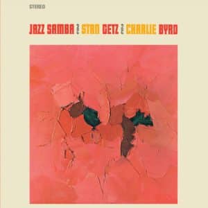 Stan Getz / Charlie Byrd - Jazz Samba (Vinyl LP, 180g)