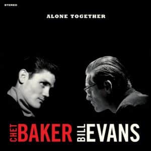 Chet Baker / Bill Evans - Alone Together (Vinyl LP, "Crystal Clear" Color, 180g)