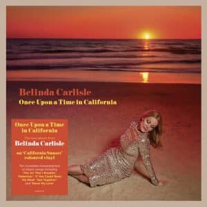 Belinda Carlisle - Once Upon A Time In California (Vinyl LP, "California Sunset" Color)