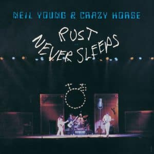 Neil Young - Rust Never Sleeps (Vinyl LP)