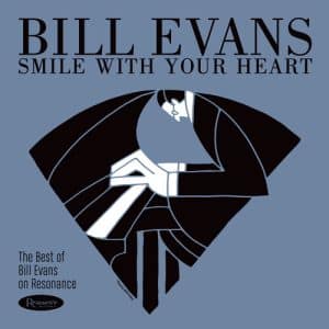 Bill Evans - Smile With Your Heart (Vinyl LP, 180g)