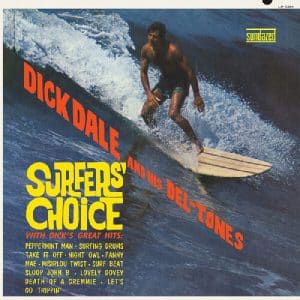 Dick Dale & His Del-Tones - Surfers' Choice (Vinyl LP, Yellow Color)