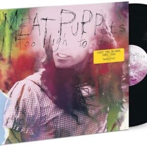 Meat Puppets - Too High To Die (Vinyl LP)