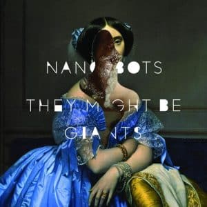 They Might Be Giants - Nanobots (Vinyl LP, "Translucent Cobalt Blue" Color)