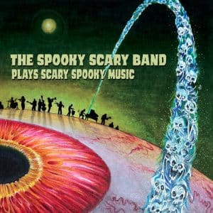 Spooky Scary Band - The Spooky Scary Band Plays Scary Spooky Music (Vinyl LP)
