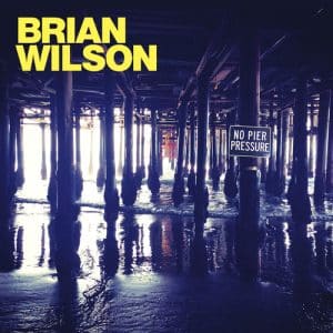 Brian Wilson - No Pier Pressure (Vinyl 2xLP)