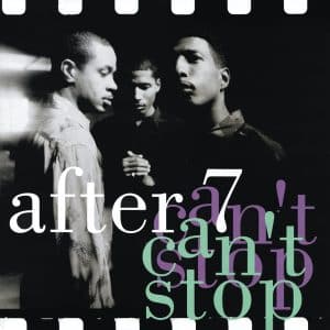 After 7 – Can't Stop (Vinyl LP)