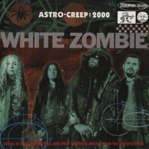 White Zombie - Astro-Creep:2000 (Vinyl LP, 180g)