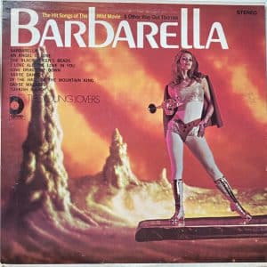 The Young Lovers – Barbarella: The Hit Songs Of The Wild Movie & Other Way Out Themes (Vinyl LP)