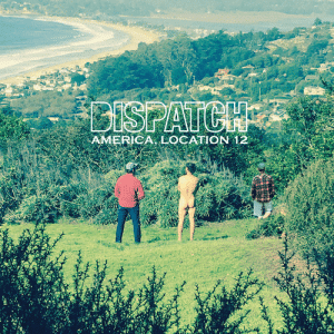 Dispatch - America Location 12 (Vinyl LP)
