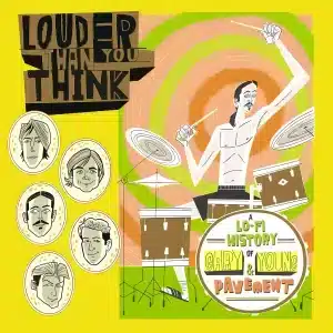 Various Artists - Louder Than You Think: A Lo-Fi History Of Gary Young & Pavement (Vinyl LP)