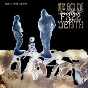 Nurse With Wound - She And Me Fall Together Free Death (Vinyl 2xLP)