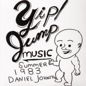 Daniel Johnston - Yip Jump Music (Vinyl LP)