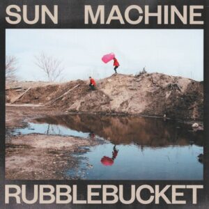 Rubblebucket - Sun Machine (Vinyl LP)