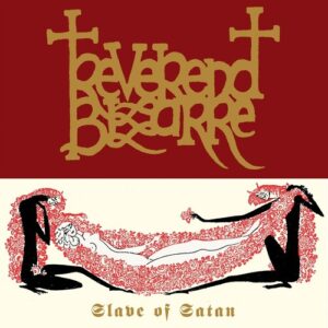 Reverend Bizarre - Slave Of Satan (Vinyl LP)