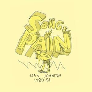 Daniel Johnston - Songs of Pain (Vinyl 2xLP)