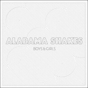 Alabama Shakes - Boys & Girls (Vinyl LP)