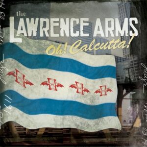 The Lawrence Arms - Oh! Calcutta! (Vinyl LP)