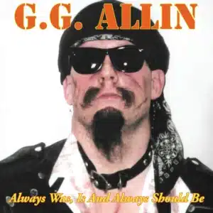 Gg Allin -  Always Was Is And Always Shall (Vinyl LP, "Sun Flare" Color)