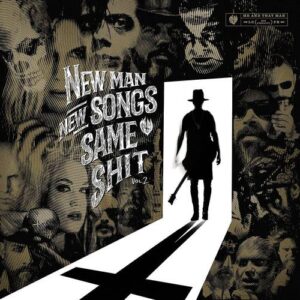 Me And That Man - New Man, New Songs, Same Shit, Vol. 2 (Vinyl LP)