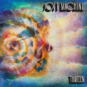 Soft Machine - Thirteen (Vinyl 2xLP)