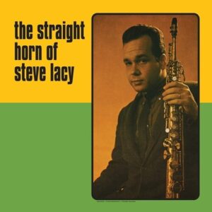 Steve Lacy - Straight Horn Of Steve Lacy (Vinyl LP, Green Color)