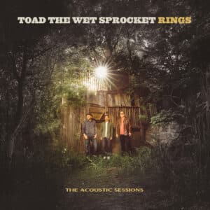 Toad The Wet Sprocket - Rings: Acoustic Sessions (Vinyl 2xLP)