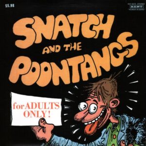Snatch And The Poontangs - For Adults Only (Vinyl LP)