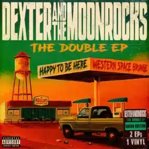 Dexter & Moonrocks - Happy To Be Here / Western Space Grunge (Vinyl LP, Green Color)