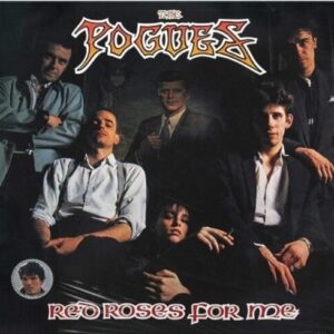 The Pogues - Red Roses For Me (40th Anniversary, 2013 Remix, Vinyl LP, "Red Recycled" Color)