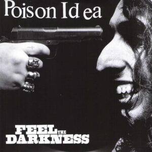 Poison Idea - Feel the Darkness (Vinyl 2xLP)